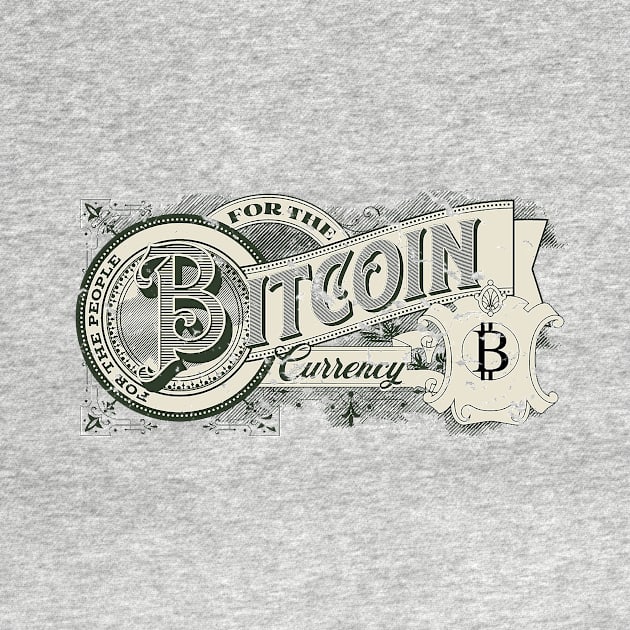 Bitcoin For The People Vintage Currency by TeeTrendz